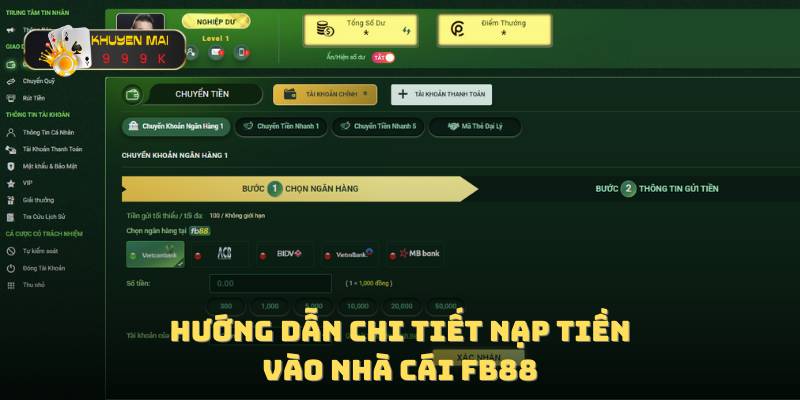 Hướng dẫn chi tiết nạp tiền vào nhà cái FB88