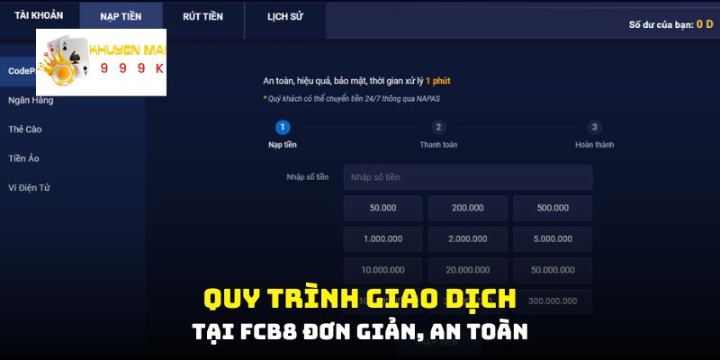 Quy trình giao dịch tại FCB8 đơn giản, an toàn