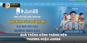 Quá trình hình thành nên thương hiệu Jun88