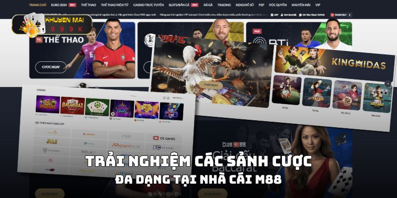 Các sảnh game cá cược đa dạng tại M88