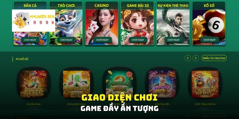 Giao diện chơi game đầy ấn tượng