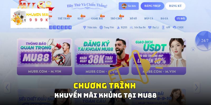 Chương trình khuyến mãi khủng tại Mu88