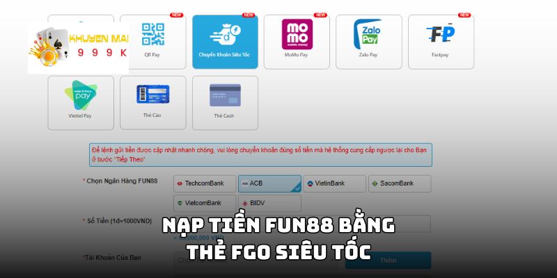 Nạp tiền Fun88 bằng thẻ FGo siêu tốc