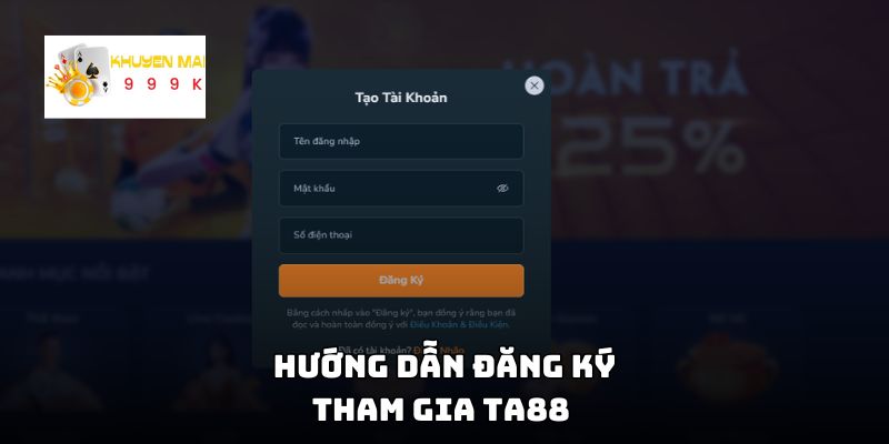 Hướng dẫn đăng ký tham gia TA88